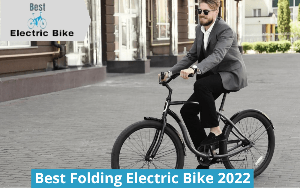 Best Folding Electric Bike 2022