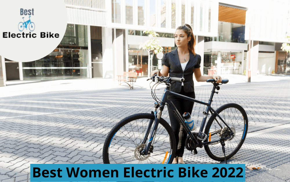 Best Women Electric Bike 2022
