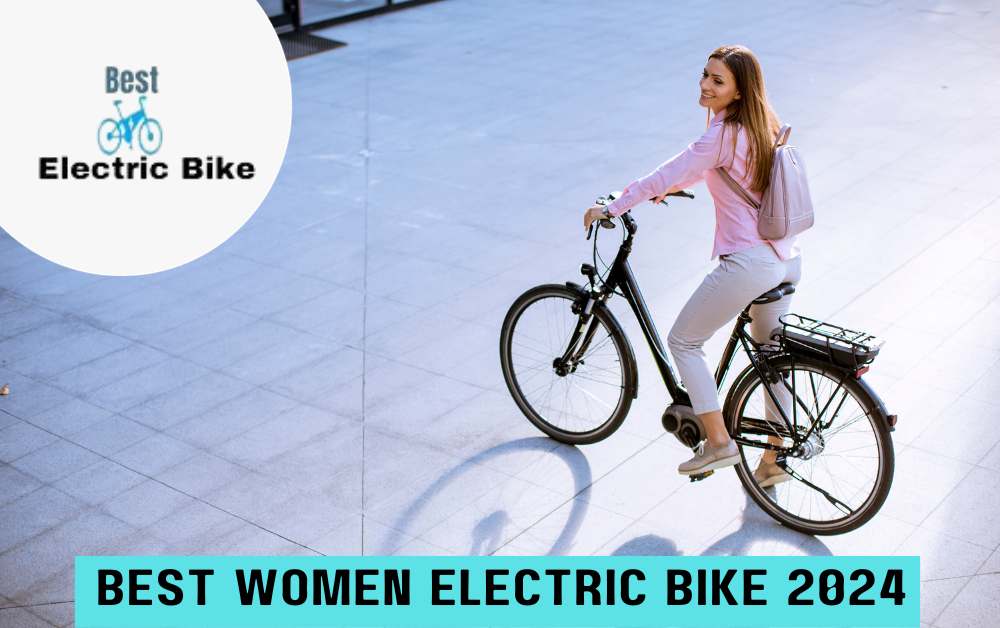 Best Women Electric Bike 2024
